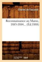 Reconnaissance au maroc (1883-1884) 2012622208 Book Cover