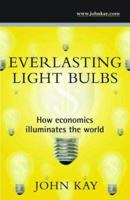 Everlasting Light Bulbs 0954809300 Book Cover
