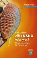 Alles NANO - oder was?: Nanotechnologie für Neugierige 3527329617 Book Cover