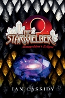The Starwielder: Armageddon's Eclipse B0FM27YX4F Book Cover