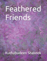 Feathered Friends B0C47QGR34 Book Cover