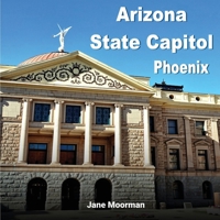 Arizone State Capitol B0F11GJ1QB Book Cover