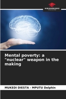 Mental poverty: a "nuclear" weapon in the making 6207880188 Book Cover