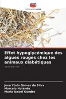 Effet hypoglycémique des algues rouges chez les animaux diabétiques: More than life (French Edition) 6206828913 Book Cover