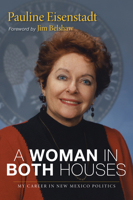 A Woman in Both Houses: My Career in New Mexico Politics 0826350240 Book Cover