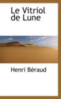 Le Vitriol de lune 0559276923 Book Cover