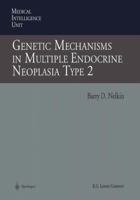 Genetic Mechanisms In Multiple Endocrine Neoplasia Type 2 A (Medical Intelligence Unit) 3662219506 Book Cover