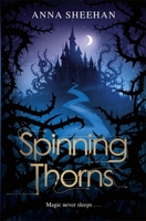 Spinning thorns 0575104813 Book Cover