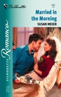 Married In The Morning (Silhouette Romance, 1601) 0373196016 Book Cover