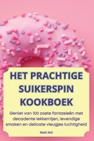 Het Prachtige Suikerspin Kookboek 1836234899 Book Cover