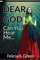 Dear God Can You Hear Me... 172089244X Book Cover