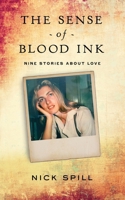 The Sense of Blood Ink: Nine stories about love B0C87QMZ9J Book Cover