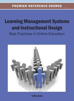 Learning Management Systems and Instructional Design: Best Practices in Online Education 146663930X Book Cover