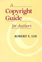 A Copyright Guide for Authors 0962710679 Book Cover
