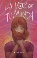 La voz de tu mirada 6072946429 Book Cover