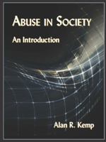 Abuse in Society: An Introduction 1478633549 Book Cover
