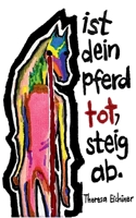 Ist dein Pferd tot, steig ab: Kleine Berlin Geschichten, 2020 3753404810 Book Cover
