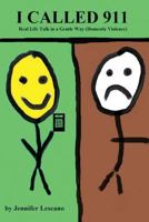 I Called 911: Real Life Talk in a Gentle Way (Domestic Violence) 1532977298 Book Cover