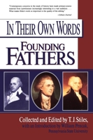 In Their Own Words: Founding Fathers (In Their Own Words) 0399525130 Book Cover