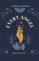 Every Angel Should Know B0H1F1VVGQ Book Cover