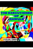 The Executioner of Rawule 1367307791 Book Cover