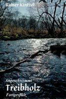 Angeschwemmt - Treibholz 3748204019 Book Cover