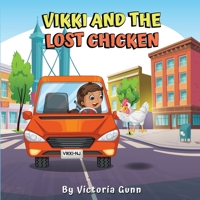 Vikki And The Lost Chicken 1958287024 Book Cover