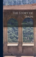 The Story of Spain 1015778267 Book Cover