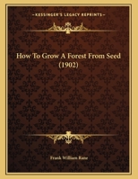 How To Grow A Forest From Seed 1120296528 Book Cover