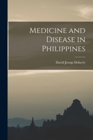Medicine and Disease in Philippines 1017092257 Book Cover