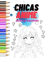Chicas anime: Libro de colorear para adolescentes y adultos B09242ZR6W Book Cover