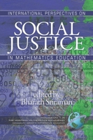 International Perspectives on Social Justice in Mathematics Education 1593118805 Book Cover