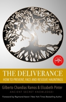 The Deliverance: How to Face and Resolve Hauntings 1984955187 Book Cover