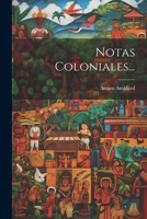 Notas Coloniales... 1022298097 Book Cover
