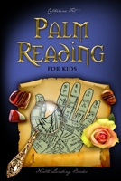 Palm Reading for Kids 1731255578 Book Cover