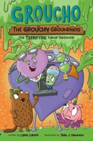 Groucho the Grouchy Groundhog (Volume 2): The Terrifying Turnip Takeover (Volume 2) B0FCDBY2HV Book Cover