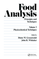 Food Analysis. Principles and Techniques, Volume 2: Physicochemical Techniques 0824771826 Book Cover