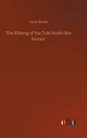 The Ebbing of the Tide 1517539749 Book Cover