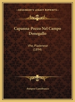 Capanna-Pozzo Nel Campo Donegallo: Vho, Piadenese 1161865233 Book Cover
