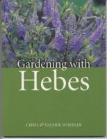 Gardening with Hebes 1861082916 Book Cover