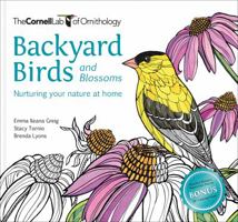 Backyard Birds and Blossoms: Nuturing your nature at home 1943645248 Book Cover