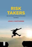 Risk Takers: Uses and Abuses of Financial Derivatives (Addison-Wesley Series in Finance) 0321542568 Book Cover