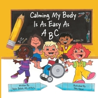 Calming my body is as easy as ABC B0CKM6LLT2 Book Cover