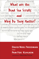 What Are the Dead Sea Scrolls and Why Do They Matter? 0802844243 Book Cover