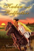 Kadan and Redfeather 1425744060 Book Cover