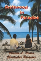 Driftwood in Paradise B0GL86L8MZ Book Cover