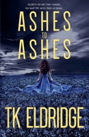 Ashes to Ashes B0B92LB47W Book Cover