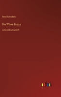 Die Witwe Bosca: in Großdruckschrift 3368476718 Book Cover