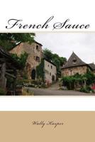 French Sauce 0993711901 Book Cover