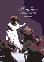 Mary Jane: A Game of Shadows 1838075283 Book Cover